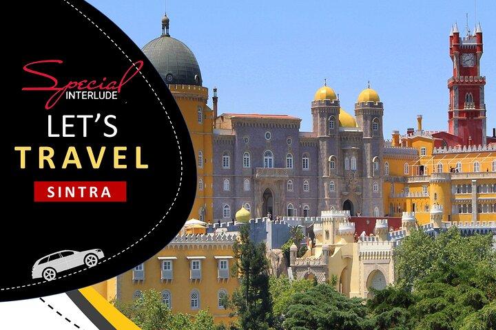 Sintra Private Tour - Special Interlude