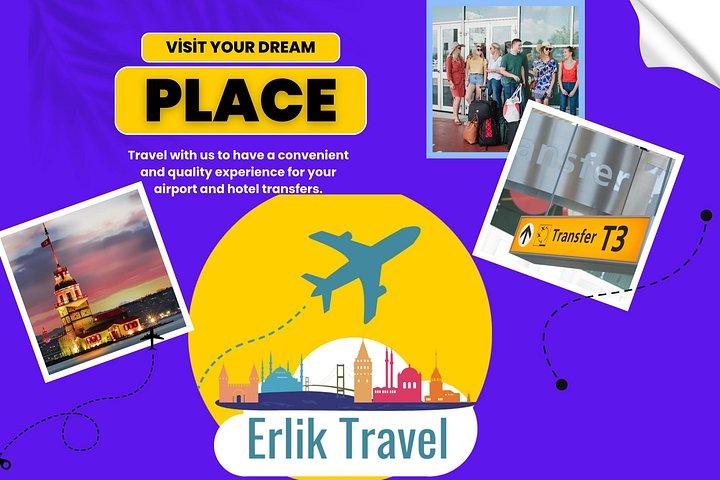 Airport - Otel Transfer and City Tours
