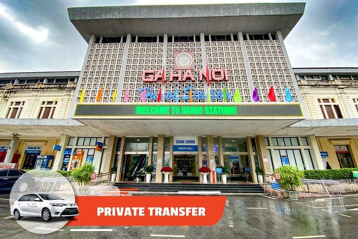 Privater Transfer: Hanoi Bahnhof von / nach Hanoi City