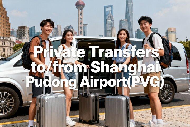Shanghai: Transferts privés depuis/vers l'aéroport de Shanghai Pudong (PVG)