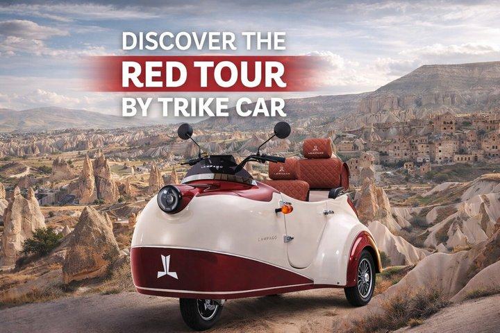 トライクカーで行くカッパドキア・レッドツアー～アドベンチャーと文化の出会い～