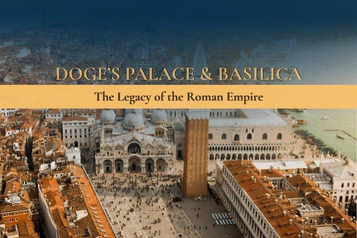 Palácio Ducal e Basílica de Veneza: O Legado do Império RomanoTM