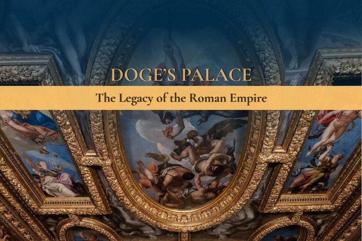 Palácio do Doge de Veneza - O legado do Império RomanoTM