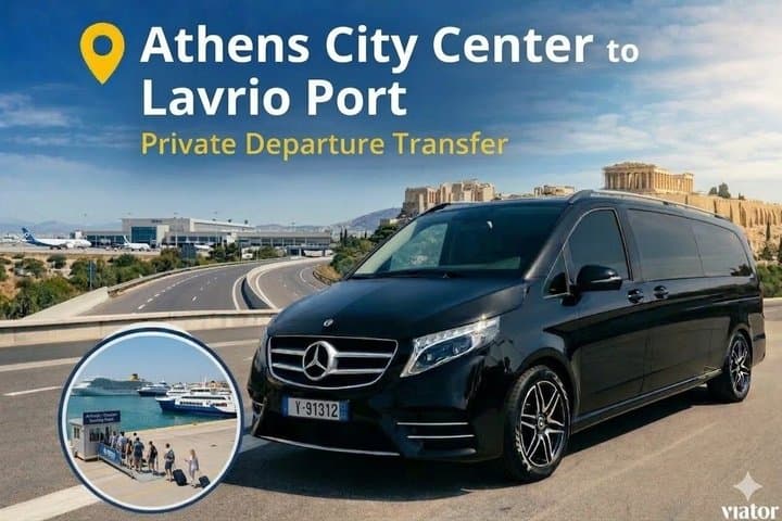 Athens City Center To Lavrio Port Private Departure Transfer
