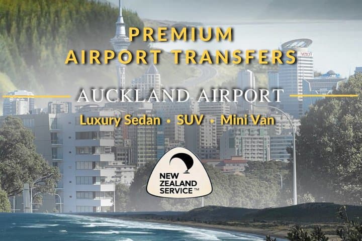 Premium Private Transfer From Auckland Airport To Auckland City