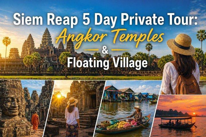 Tour Privado de 5 Días por Siem Reap : Angkor Temples & Floating Village