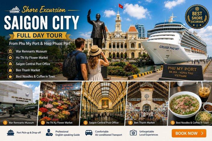 Shore Excursion Saigon City Full Day from Phu My/ Hiep Phuoc Port