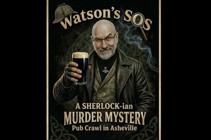 Watson's SOS! A Sherlockian Murder Mystery Pub Crawl in Asheville
