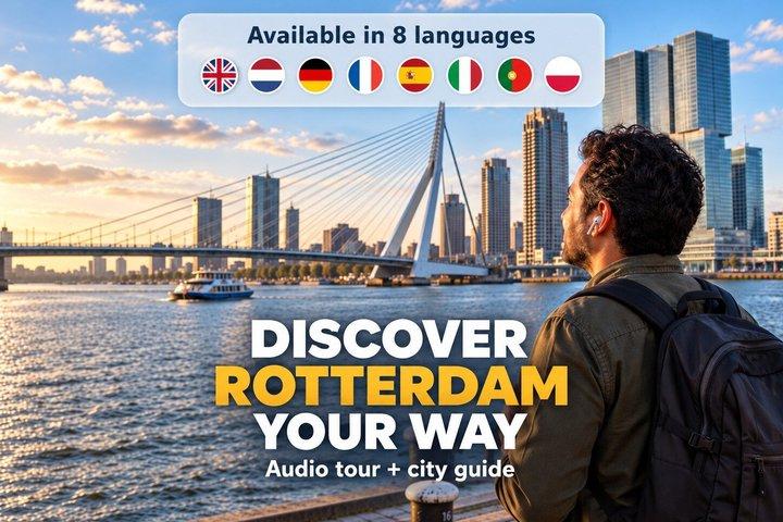 Rotterdam: Stadtrundgang Audioguide in 7 Sprachen auf Ihrem Telefon