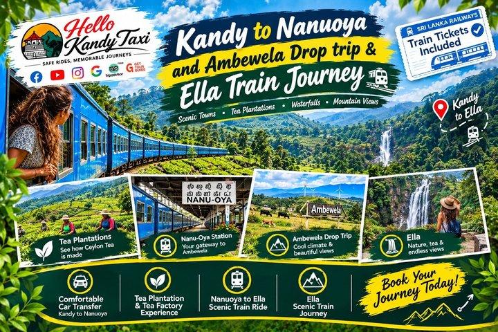 Kandy to Nanuoya, Ambewela Drop trip with Train Tickets